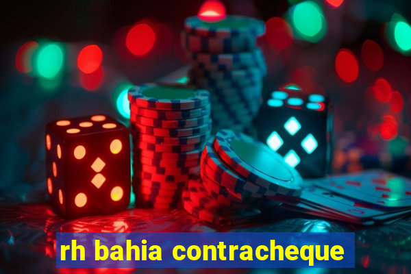 rh bahia contracheque